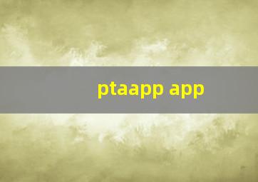 ptaapp app